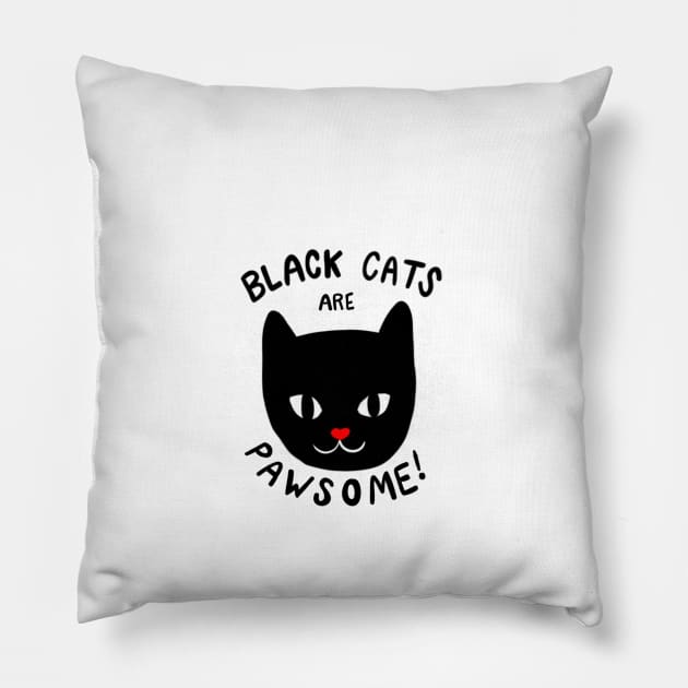 Black Cats are Pawsome! Pillow by bethspencer