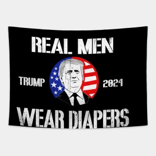 Distressed Retro Vintage Real Men Wear Diapers Trump 2024 Tapestry