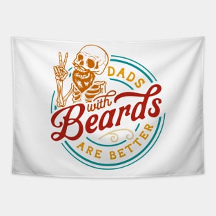 Dads With Beards Are Better, Fathers Day, Funny Dad, Birthday Dad, Vintage Dad Tapestry