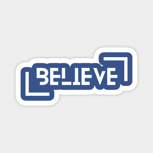 Believe Magnet