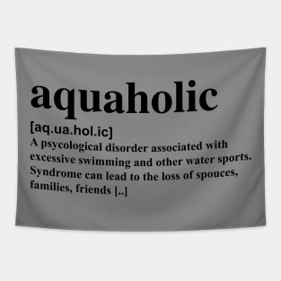 Aquaholic dictionary definition Tapestry