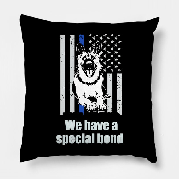 We have a special bond Pillow by BishBashBosh