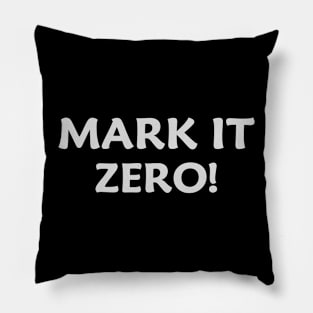 mark it zero Pillow