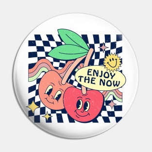 Enjoy the Now Pin