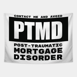 PTMD: Post-Traumatic Mortgage Disorder Tapestry