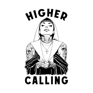 Marijuana 420 Funny Weed Smoker Nun Higher Calling Pot T-Shirt