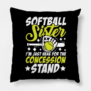 Softball Sister I'm Just Here For The Concession Stand Pillow