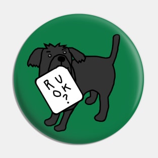 Cute Dog Wants to Know R U OK Pin