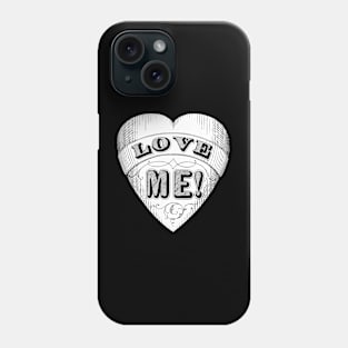 Love Me! Phone Case