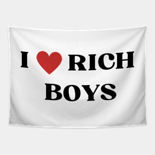 I LOVE RICH BOYS Tapestry