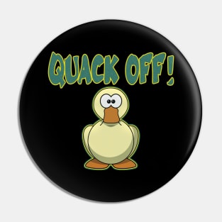 Quack off! Pin