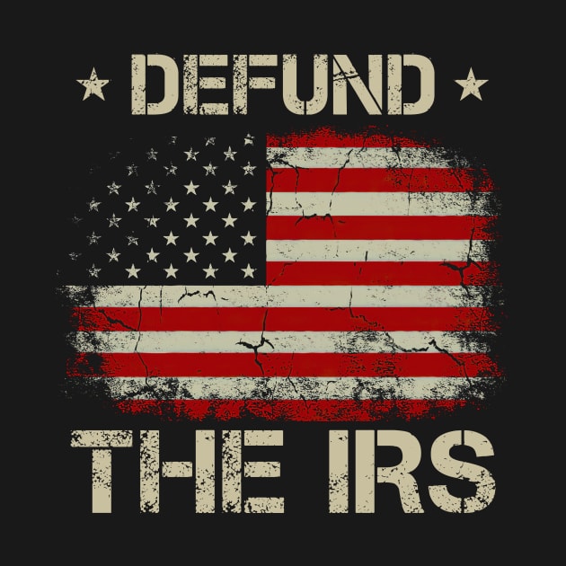 Defund The IRS American Flag by Hawenog