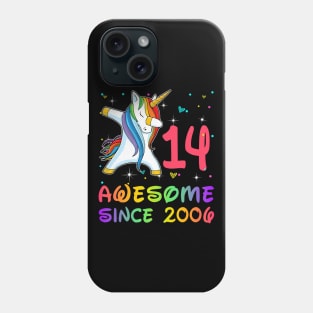 Awesome Since 2006 Birthday Unicorn Dabbing Gift 14 Years Old Phone Case