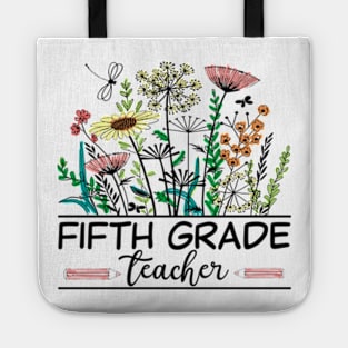 Fifth Grade Teacher Wildflower Back To School Floral Outfit Tote