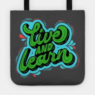 Live And Learn Quote Tote