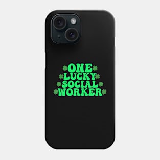 One Lucky Social Worker St patrick's Day Phone Case