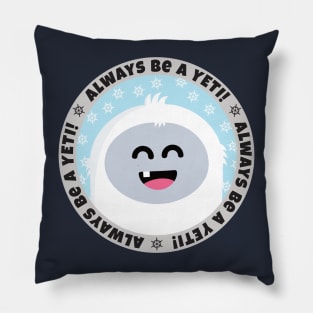 Always Be A Yeti! - Art for Erin Pillow