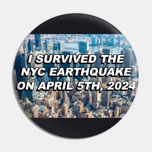 I Survived The Earthquake Pin