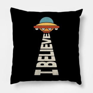 I Believe - UFO for Extraterrestrial Fans Pillow