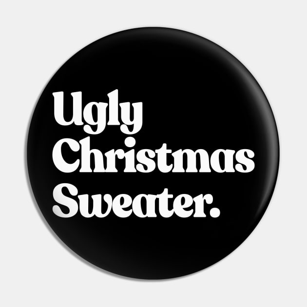 Ugly Christmas Sweater Pin by DankFutura