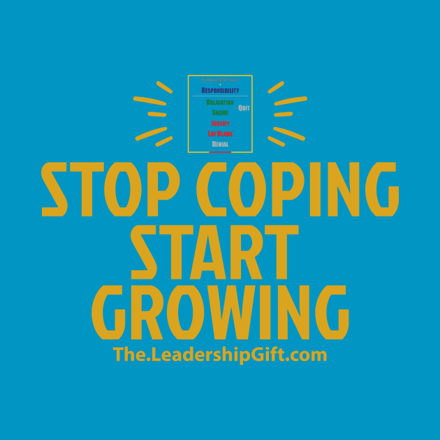 Stop Coping Start Growing by Christopher Avery