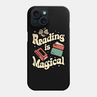 Reading Is Magical. Reading Lover Phone Case