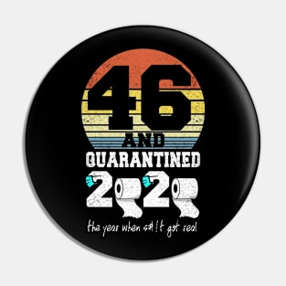 46th birthday gift quarantined 2020 Pin