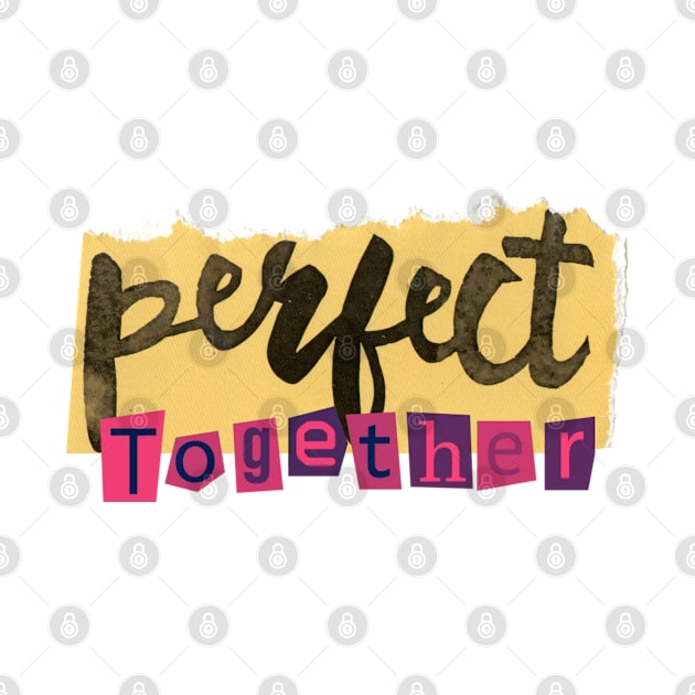 Perfect Together Collage Art! by SocietyTwentyThree