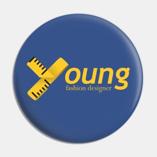 Young Fashion designer Pin