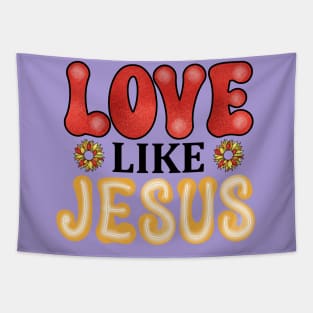 love like Jesus Christian Tapestry