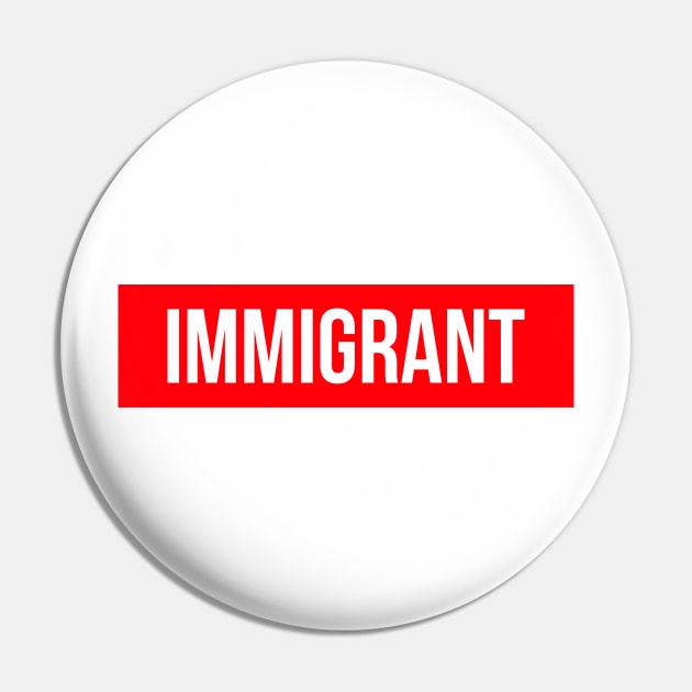 Immigrant red Pin by ajarsbr