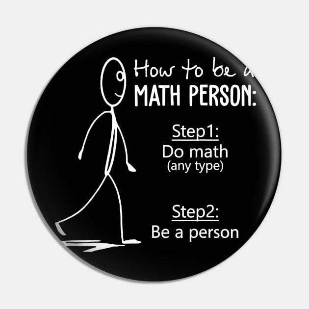 How To Be A Math Person Math Teacher Shirt For Math Tees Pin by danielfarisaj