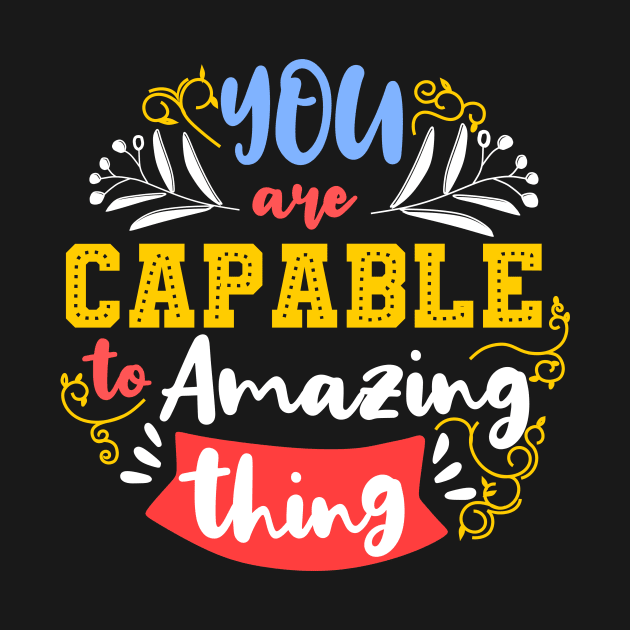 You are capable to amazing thing by D3monic