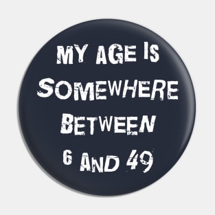 My Age Pin