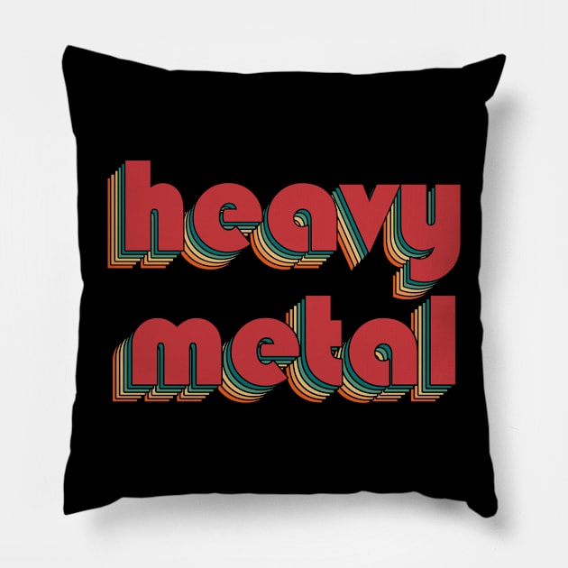 Heavy Metal - Retro Rainbow Typography Style 70s Pillow by susugantung99