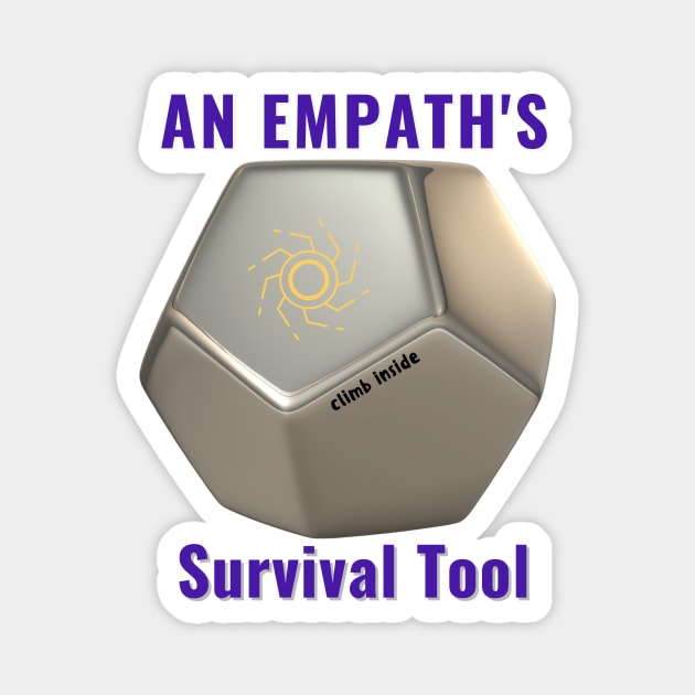 Empaths survival tool Magnet by Rebecca Abraxas - Brilliant Possibili Tees