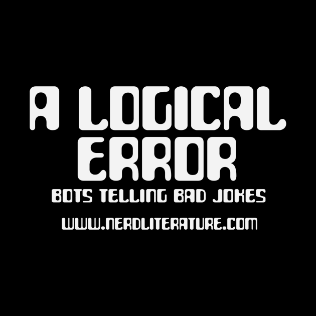 A Logical Error (White Text) by nerdliterature