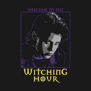 Welcome to the Witching Hour T-Shirt