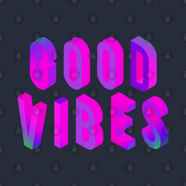 Good Vibes by Urbanic