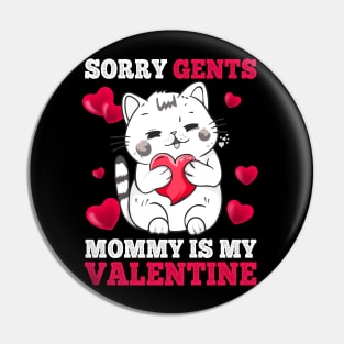 Sorry Gents Mommy Is My Valentine Happy Valentines Day 2024 Pin