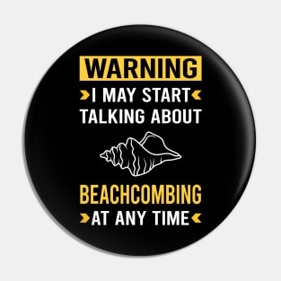 Warning Beachcombing Beachcomber Pin