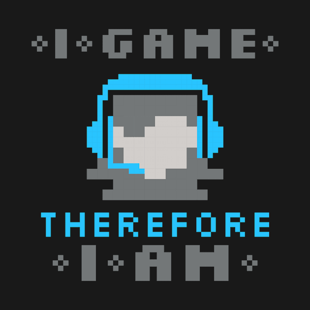 I Game Therefore I Am - Female by KadyIllustrates