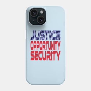 #OurPatriotism: Justice, Opportunity, Security by André Robinson Phone Case