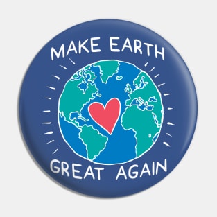 Make Earth Great Again Climate Change Pin