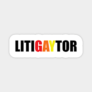 LitiGaytor Magnet