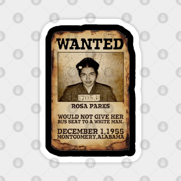 ROSA PARKS WANTED - BLACK HISTORY Magnet by HamzaNabil