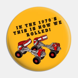 Seventies Rollerskates Pin