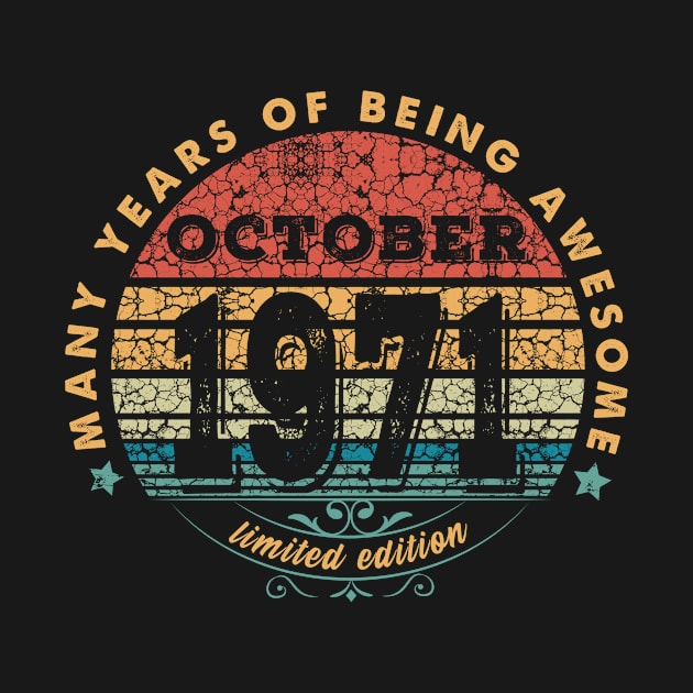 Born In October 1971 Vintage Shirt ,49th Years Old Shirts,Born In 1971,48 th Anniversary 1971 Gift T-Shirt T-Shirt by kokowaza