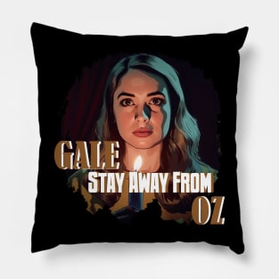 GALE Stay Away from Oz Pillow