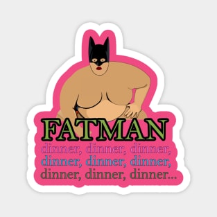 Fatman Magnet